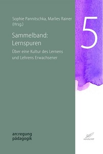 Neu erschienen: Band 5 der Reihe "an:regung pädagogik" (Residenz Verlag, Edition Kunstschrift)